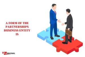 A Form of the Partnerships Business Entity is